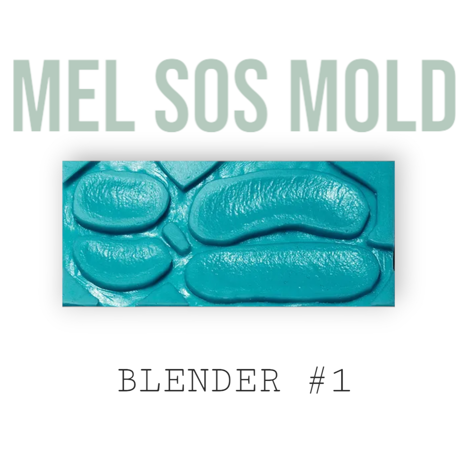 MEL Products - 'Blender #1' - Prosthetic SOS Mould