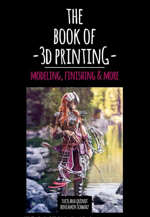 The Book of 3D Printing – Modeling, Finishing & More by Kamui Cosplay, Books, Kamui Cosplay, Titanic FX, Titanic FX Store, Prosthetic, Makeup, MUA, SFX, FX Makeup, Belfast, UK, Europe, Northern Ireland, NI